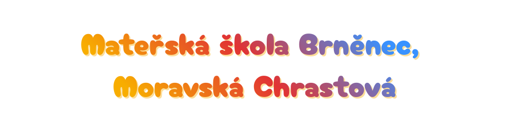 Mateřská škola Brněnec, Moravská Chrastová